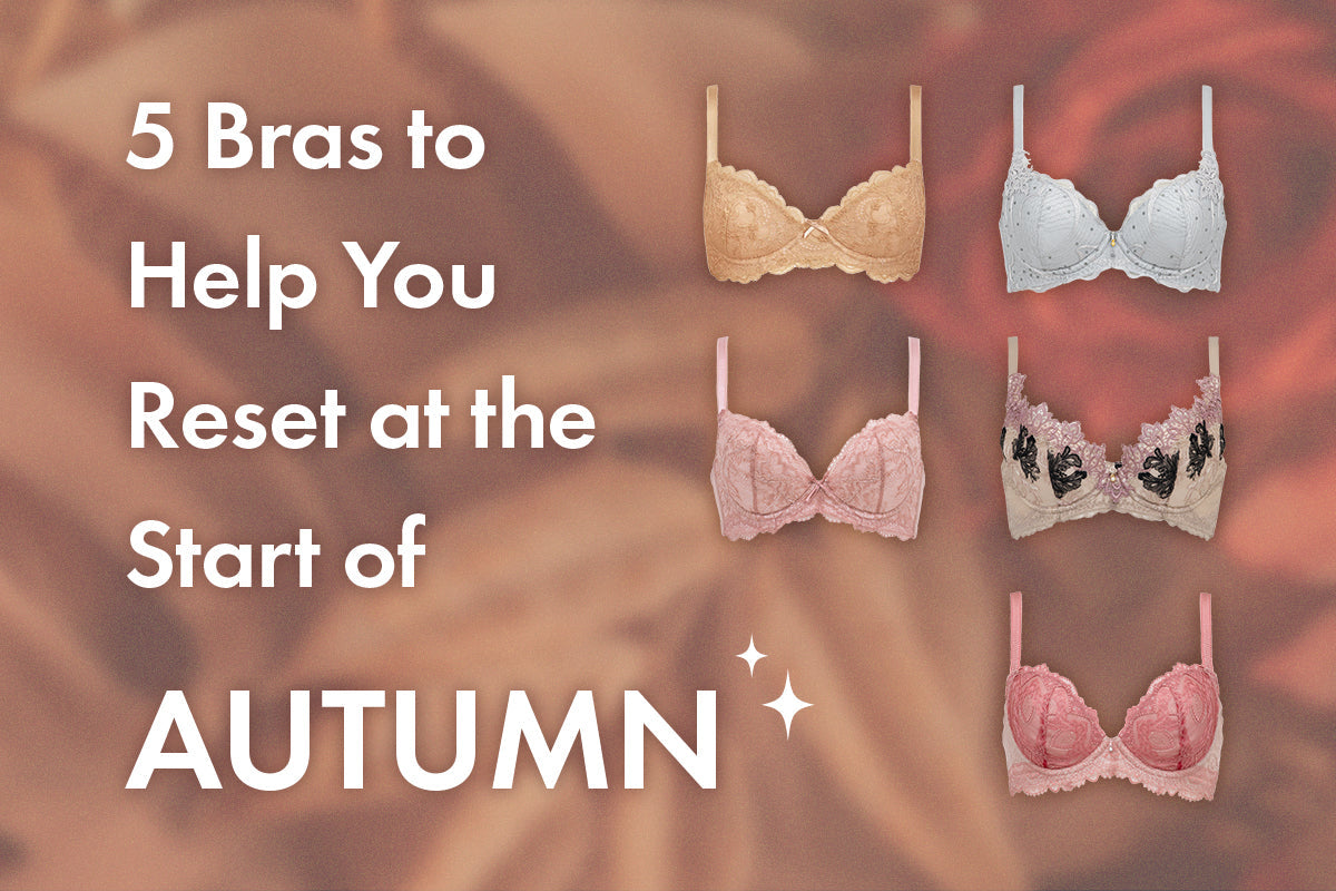 5 Bras to Help You Reset at the Start of Autumn