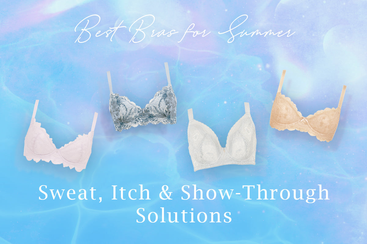 Best Bras for Summer: Sweat, Itch & Show-Through Solutions